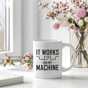 It Works On My Machine Mug