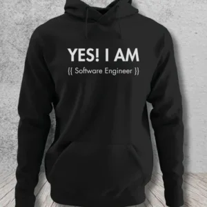 Yes! I Am a Software Engineer Unisex Hoodie