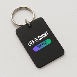 Life is Short Acrylic Keychain